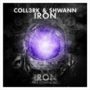 CoLL3RK & Shwann - Iron (Original Mix)