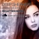 Deep Shepherd - Lovely Nights (REGATTIERI Remix)