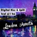 Digital Kiss (feat al l bo) - London Awaits (original deep edit)