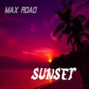 Max Road - Sunset (Original mix)