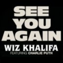 Wiz Khalifa feat. Charlie Puth - See You Again