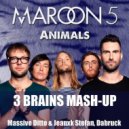 MAROON 5, MASSIVE DITTO, JEANXK STEFAN, DABRUCK - ANIMALS (3 BRAINS MASHUP)