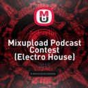 AndreyTus - Mixupload Podcast Contest