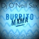 Бурито feat O\'Neill Sax & Kirill Tooshin - Мама (DJ AP Radio Remix)