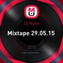 Dj Mafio - Mixtape 29.05.15 ()