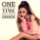 Ariana Grande - One Last Time