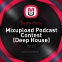 Demy Chris - Mixupload Podcast Contest (Deep House)
