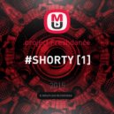 project Freshdance - #SHORTY [1] ()
