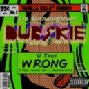 Dubskie Feat. Prose - U Thot Wrong (Produced Algeronics & YoungSex)