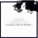 Coasts - Modern Love (Gunes Ergun Remix)