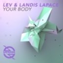 Lev & Landis LaPace - Your Body