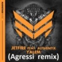 Jetfire feat. Authentix - Yalem