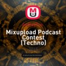 AndreyTus - Mixupload Podcast Contest (Techno)