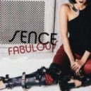 Sence - Fabulous