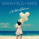 MAYE X SIMON FIELD - Not Alone