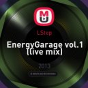 LStep - EnergyGarage vol.1 (live mix)