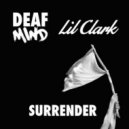 DeafMind & Lil Clark - Surrender (Original mix)