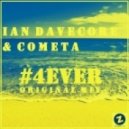 Ian Davecore & Cometa - #4ever