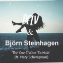 DFLV & Björn feat. Mary Schwegman - The One I Want To Hold