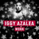 Iggy Azalea - Work (BREVIS Remix)