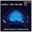 Axwell - Feel The Vibe