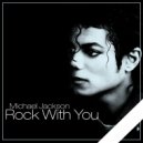 Michael Jackson - Rock With You
