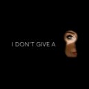 Jojee - I Don't Give A