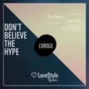 Boris Roodbwoy & Andrew Rai - Don\'t Believe The Hype (Dmitri Saidi Remix)