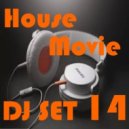 House Movie # 14 - The DJ Set House of "Movie Disco" facebook page mixed by MaxDJ (Live Setg)