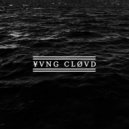 Yvng Clovd - Flooded Basement