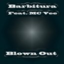 Barbitura feat. MC Vee - Blown Out (Instrumental)