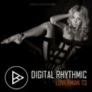 Digital Rhythmic - Loverman_73 (Studio Live Mix)