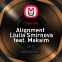 Phaeleh - Alignment (Julia Smirnova feat. Maksim Vasilkov Remix)