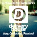 DJ Favorite & Niela Rocks - Keep On Rocking (Grander Remix)