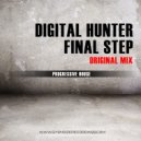 Digital Hunter - Final Step (Original Mix)