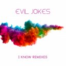 Evil Jokes - I Know (Victor Bauer Remix)