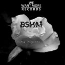 BSHM - Something About Your Love (Original Mix)