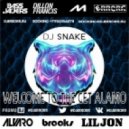 Bassjackers & Brooks vs. DJ Snake & Dillon Francis vs. Alvaro & Lil Jon & Mercer - Welcome to the Get Alamo (ERRORR Mash Up)