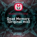 Newbassers Only - Dead Memory (Original mix)