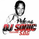 Dj Sonic, S.O.G, Tausen - Pele Pele (feat. S.O.G & Tausen)