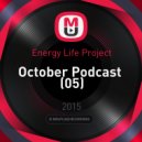 Energy Life Project - October Podcast