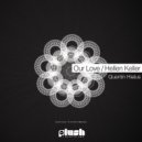 Quentin Hiatus - Our Love (Original Mix)