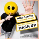 Mike Candys feat. Hot Loud & Lis & Dj Mexx - Together Again (project Freshdance mash-up)