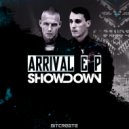 Showdown - Arrival
