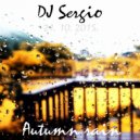 DJ Sergio - Autumn rain