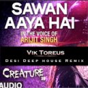 Arjit Singh - Sawan Aaya Hai