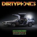 Dirtyphonics - Hoverboard (Original mix)