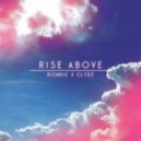 Bonnie & Clyde - Rise Above (Original Mix)