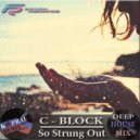 C-Block - So Strung Out