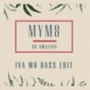 MYM8 - So Amazing